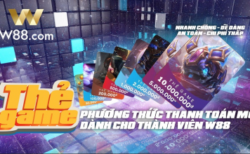 Hướng dẫn nạp tiền vào tài khoản bằng thẻ game W88