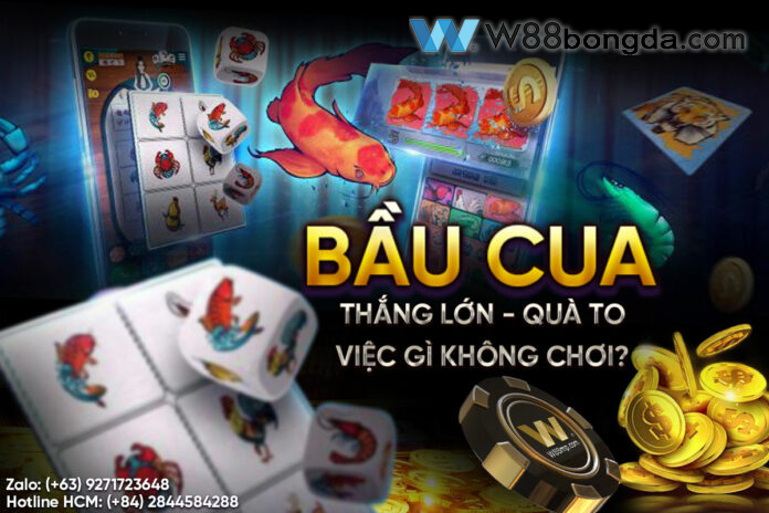 cach choi bau cua w88 de dang thang lon
