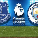 Soi kèo Everton vs Man City, 03h00 ngày 29/12 – Ngoại hạng Anh