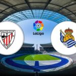 Soi kèo Athletic Bilbao vs Real Sociedad, 20h00 ngày 31/12 – La Liga