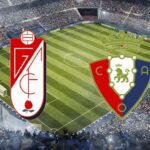 Soi kèo Granada vs Osasuna, lúc 02h30 ngày 12/1/2021 – La Liga