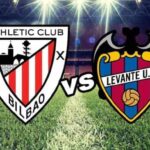 Soi kèo Athletic Bilbao vs Levante, 03h00 12/02/2021 – Cúp Tây Ban Nha