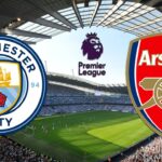 Soi kèo Arsenal vs Man City, vào lúc 23h00 ngày 21/02 – Ngoại hạng Anh