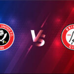 Soi kèo Sheffield Utd vs Bristol City, 02h30 ngày 11/02/2021 – FA Cup