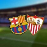 Soi kèo Barcelona vs Sevilla, 03h00 ngày 04/3 – Cúp Tây Ban Nha