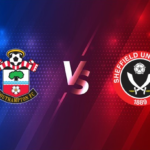 Soi kèo Sheffield Utd vs Southampton, 22h00 06/3 – Ngoại hạng Anh