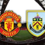 Soi kèo Man Utd vs Burnley, 22h00 ngày 18/4 – Ngoại hạng Anh