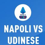 Soi kèo Udinese vs Napoli, 01h45 ngày 21/09 – Serie A