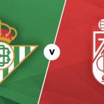 Soi kèo Granada vs Real Betis, 03h00 ngày 14/09 – Laliga