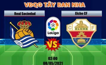 Soi kèo Real Sociedad vs Elche, lúc 2h00 ngày 8/5 – La Liga
