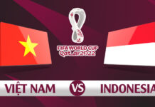 Soi kèo Việt Nam vs Indonesia, lúc 23h45 ngày 7/6 – VLWC KV châu Á