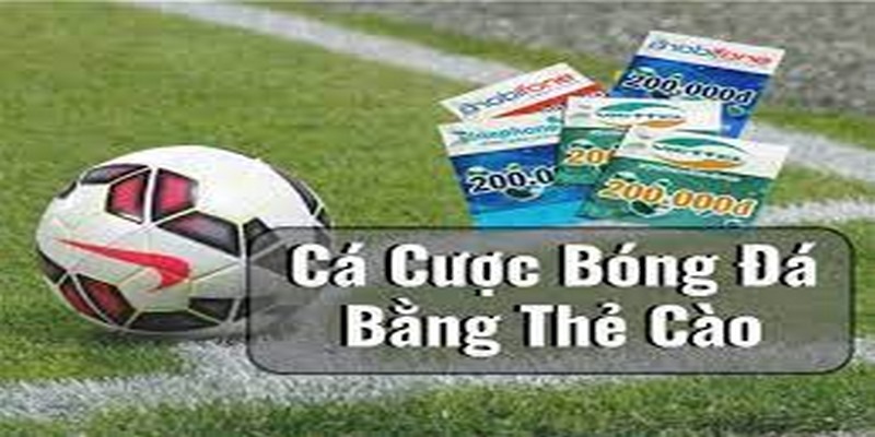CÁ CƯỢC BÓNG ĐÁ BẰNG THẺ ĐIỆN THOẠI CÓ NÊN KHÔNG? 3 ca cuoc bong da bang the cao dien thoai 1