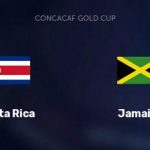Soi kèo Costa Rica vs Jamaica, 6h00 ngày 21/7 – Concacaf Gold Cup