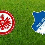Bundesliga – Soi kèo Eintracht Frankfurt vs Hoffenheim – 2h30 ngày 10/11 Eintracht Frankfurt vs Hoffenheim - 2h30 ngày 10/11