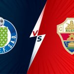 Soi kèo Getafe vs Elche, 01h00 ngày 14/09 – Laliga