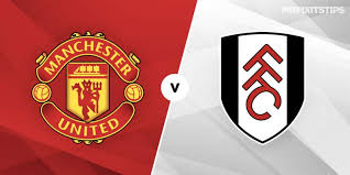 Soi kèo Man Utd vs Fulham, lúc 0h00 ngày 19/5 – Ngoại hạng Anh
