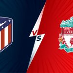 Cúp C1 – Soi kèo Atletico Madrid vs Liverpool lúc 2h ngày 20/10/2021 keo Atletico Madrid vs Liverpool