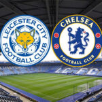 Soi kèo Leicester City vs Chelsea, lúc 23h30 ngày 15/5 – FA Cup