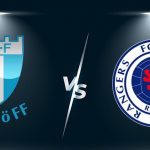 Soi kèo Rangers vs Malmo, 03h00 ngày 11/08 – Cúp C1 châu Âu