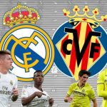 Soi kèo Real Madrid vs Villarreal, 02h00 ngày 26/09 – Laliga