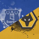Soi kèo Everton vs Wolves, lúc 0h00 ngày 20/5 – Ngoại hạng Anh