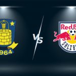 Soi kèo Brondby vs RB Salzburg, 02h00 ngày 26/08 – Cúp C1 Châu Âu