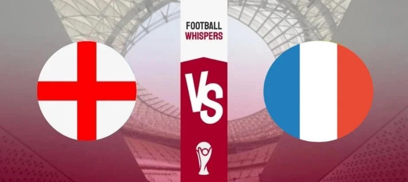 World Cup 2023 - Soi kèo Anh vs Pháp - 2h00 ngày 11/12 1 Anh vs Pháp - 22h00 ngày 10/12