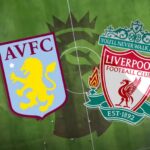Ngoại hạng Anh – Soi kèo Aston Villa vs Liverpool – 0h30 ngày 27/12 Aston Villa vs Liverpool - 0h30 ngày 27/12