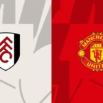 Ngoại hạng Anh – Soi kèo Fulham vs Manchester United – 23h30 ngày 13/11 Fulham vs Manchester United - 23h30 ngày 13/11