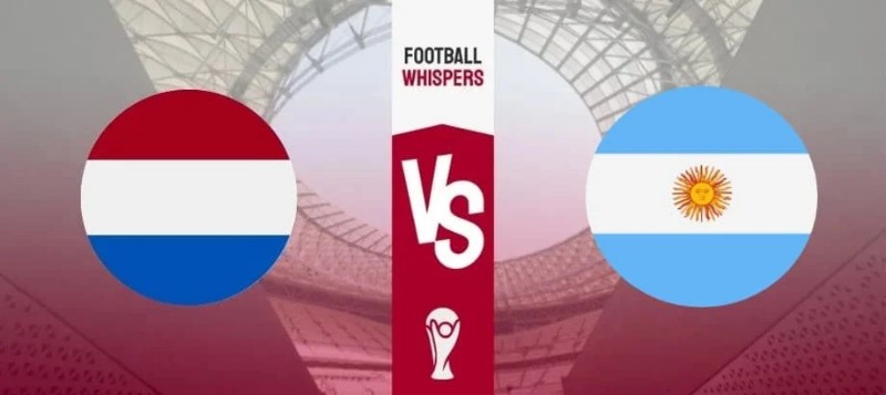 World Cup 2023 - Soi kèo Hà Lan vs Argentina - 2h00 ngày 10/12 1 Hà Lan vs Argentina - 2h00 ngày 10/12