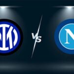 Serie A – Soi kèo Inter Milan vs Napoli – 2h45 ngày 05/01 Inter Milan vs Napoli - 2h45 ngày 05/01