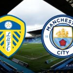 Ngoại hạng Anh – Soi kèo Leeds vs Manchester City – 3h00 ngày 29/12 Leeds vs Manchester City - 3h00 ngày 29/12