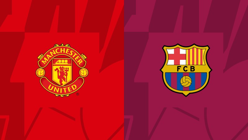 Europa League - Soi kèo Manchester United vs Barcelona - 3h00 ngày 24/02 1 Manchester United vs Barcelona - 3h00 ngày 24/02