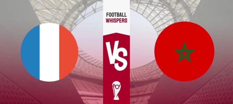 Pháp vs Morocco  -  2h00 ngày 15/12