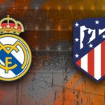 La Liga – Soi kèo Real Madrid vs Atletico Madrid – 0h30 ngày 26/02 Real Madrid vs Atletico Madrid - 0h30 ngày 26/02