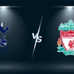 Ngoại hạng Anh – Soi kèo Tottenham vs Liverpool – 23h30 ngày 06/11 Tottenham vs Liverpool - 23h30 ngày 06/11