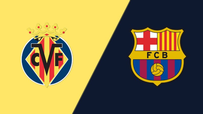 La Liga - Soi kèo Villarreal vs Barcelona - 3h00 ngày 13/02 1 Villarreal vs Barcelona - 3h00 ngày 13/02