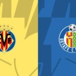La Liga – Soi kèo Villarreal vs Getafe – 3h00 ngày 28/02 Villarreal vs Getafe - 3h00 ngày 28/02