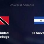 Soi kèo Trinidad & Tobago vs El Salvador, 6h30 ngày 15/7 – Concacaf
