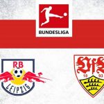 Soi kèo Leipzig vs Stuttgart, 01h30 ngày 21/08 – Bundesliga